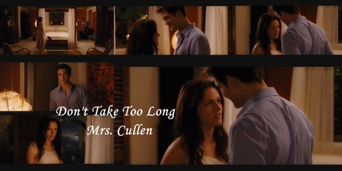  Don't Take Long Mrs. Cullen