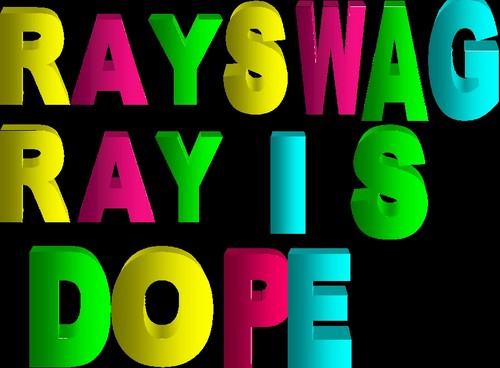  ray ray SWAGG IS DOPE♥