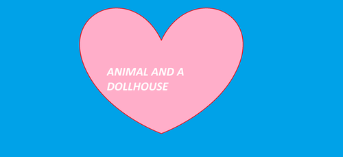 Season 9 episode 9.01: Animal and a Dollhouse