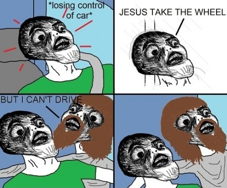  ..What if Jesus can't drive?