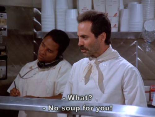  The soupe Nazi