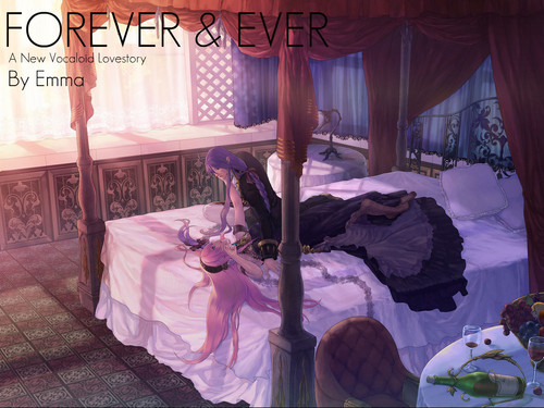  FOREVER & EVER a fanfic