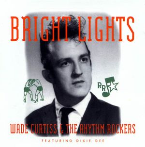  Wade Curtiss & his Rhythm Rockers
