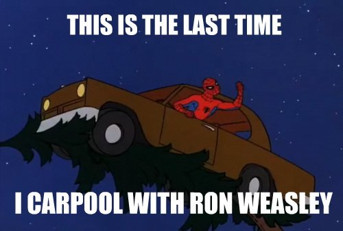  Last time i carpool with Ron