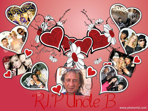 R.I.P Uncle B <3