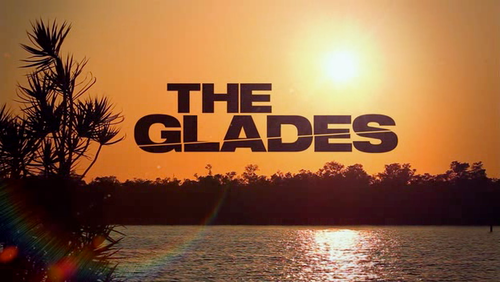  The Glades <3