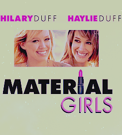  Haylie&Hilary - Material Girls (2006)