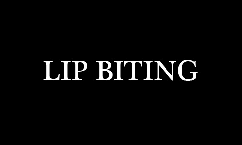  Lip Biting