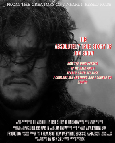  The absolutely true story of Jon Snow