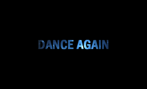  Dance again <3