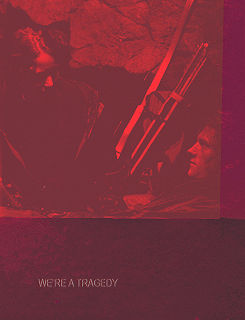  Katniss & Peeta - "....We're a tragedy."