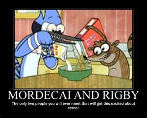  Mordecai and Rigby!
