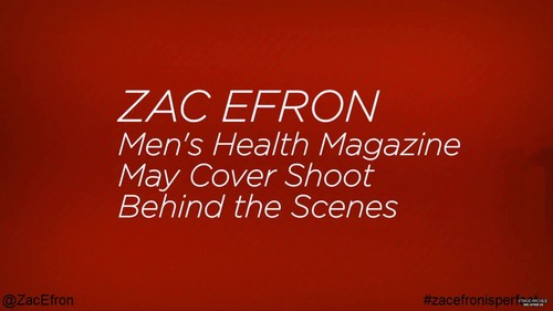  ZAC EFRON’S PHOTOSHOOT FOR MEN’S HEALTH