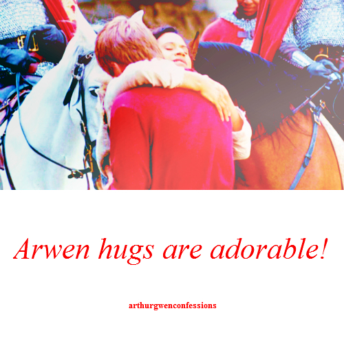  Arwen Confession:Hugs