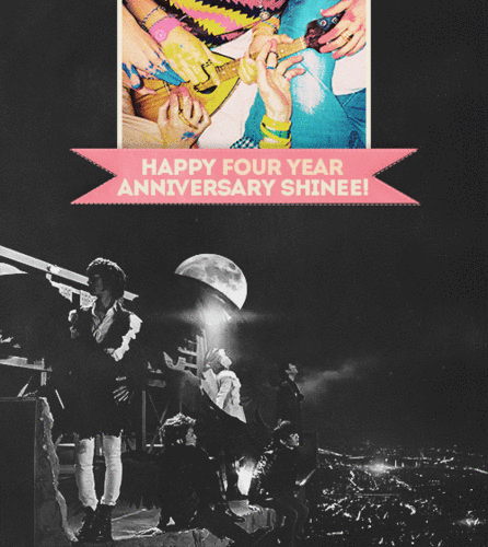  Happy 4th Anniversary SHINee!♥ =]