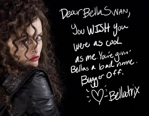 With love,Bellatrix.