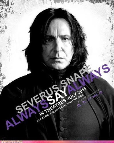  Snape Always say Always