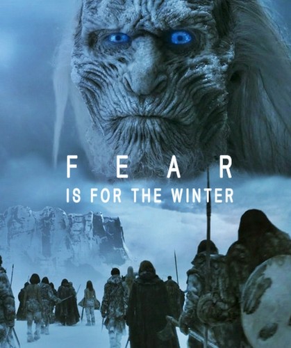  Fear is for the winter