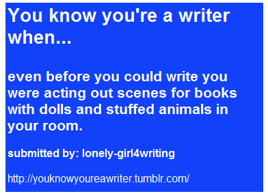  wewe know your a writer when