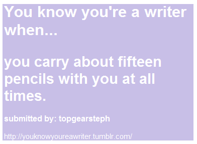  你 know your a writer when