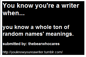 you know your a writer when