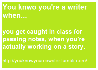  tu know your a writer when
