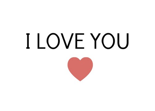 I LOVE YOU ♥