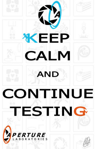  Keep Calm and Continue Testing