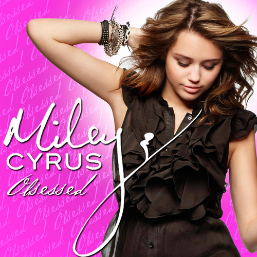  Miley Cyrus - Obsessed