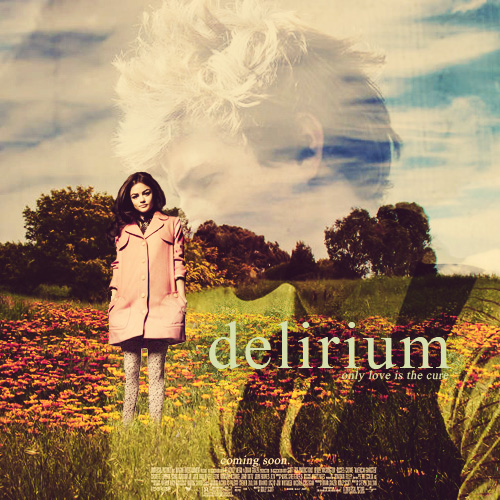  'Delirium' fanmade movie poster