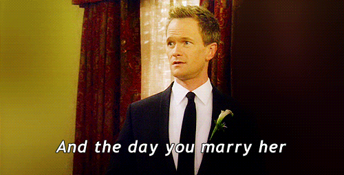 And The Day You Marry Her <3