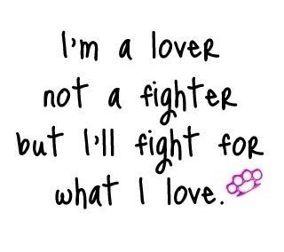 I'll Fight For What I Love