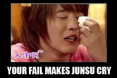  Your fail made Junsu cry