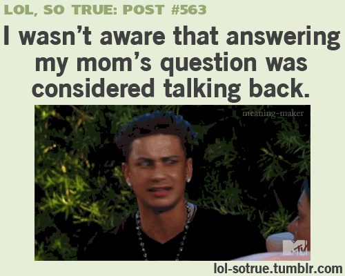 answering moms questions