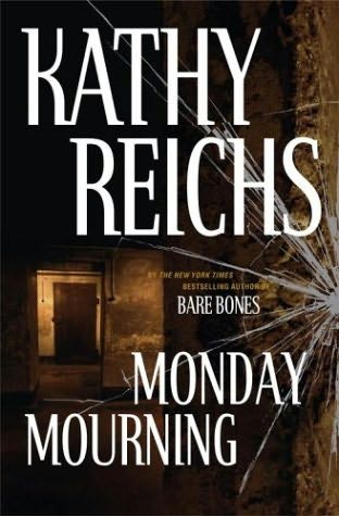  Temperance Brennan series - 7. Monday mouring door Kathy Reichs