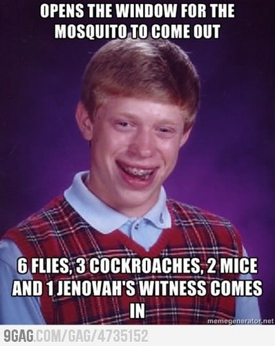  Bad luck brian