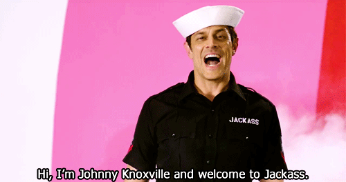  HI IM JOHNNY KNOXVILLE, WELCOME TO JACKASS!