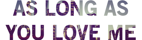  Justin Bieber-As long as bạn tình yêu me