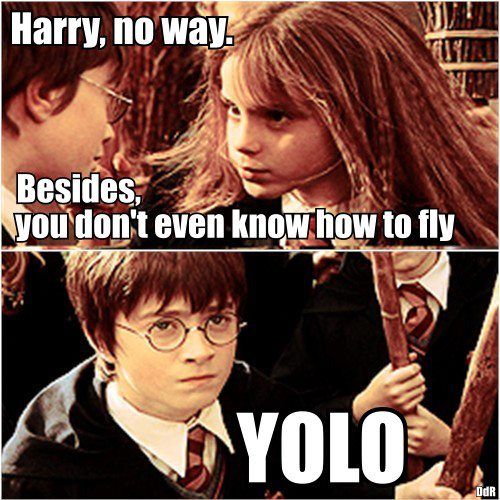  The Only Time YOLO is Acceptable