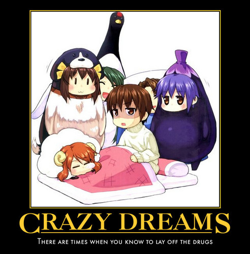  Crazy dreams!