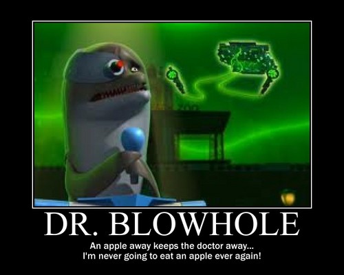 Dr. Blowhole