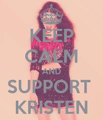  Keep Calm and Support Kristen