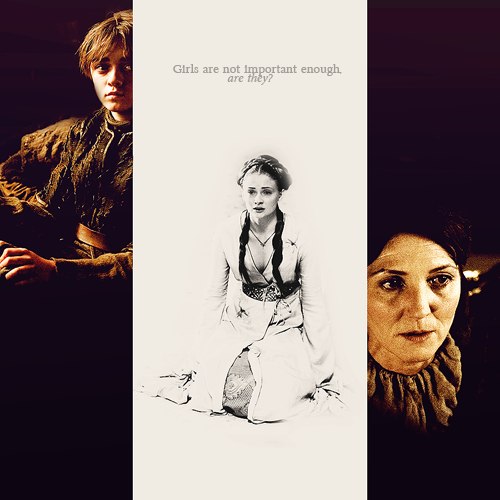  Catelyn, Sansa & Arya Stark
