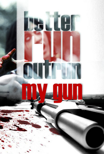 Fanfiction Posters: Better Run, Outrun My Gun