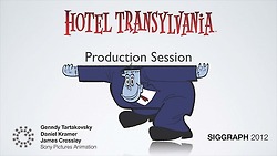  Hotel Transylvania presentation at SIGGRAPH 2012
