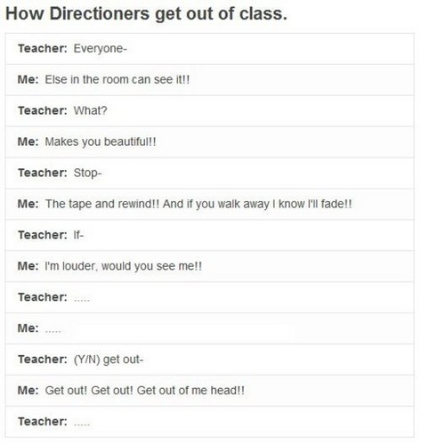  How directioners get out of class