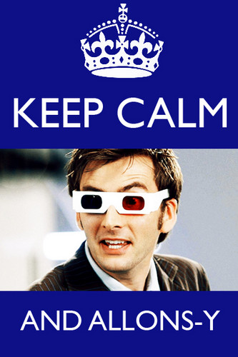  The tenth Doctor 'Keep calm and carry on' remake. :) <3