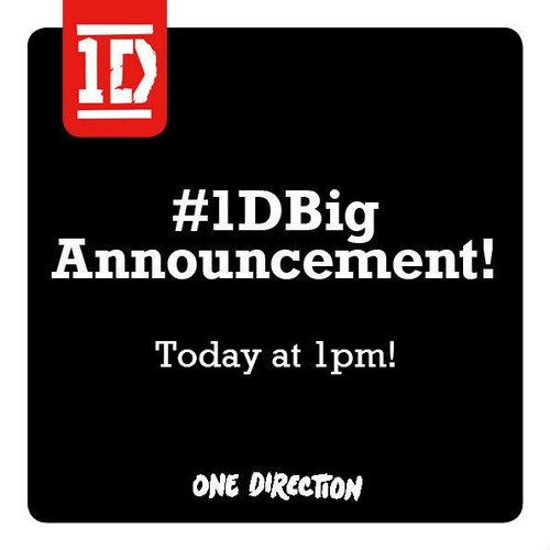  #1DBig Announcement is happening TODAY