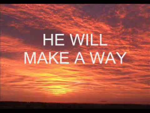  He Will Make A Way