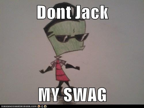  Don't jack his swag